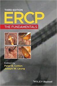 ERCP: The Fundamentals 3rd Edition by Peter B. Cotton, Joseph W. Leung