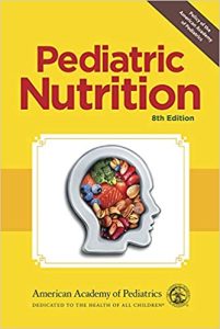 Pediatric Nutrition Eighth Edition by Ronald E. Kleinman MD FAAP, Frank R. Greer MD FAAP